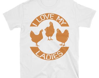 I Love My Ladies Funny Chicken Lover T-Shirt Cute Gift Tee