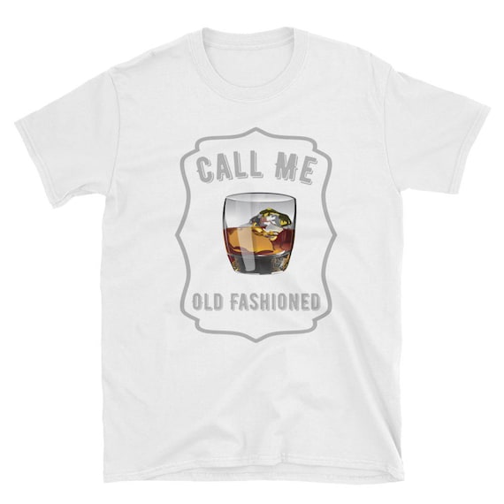 Call Me Old Fashioned Vintage Whiskey Glass Drink T-Shirt Call Me Old Fashioned Vintage Whiskey Glass Drink T-Shirt