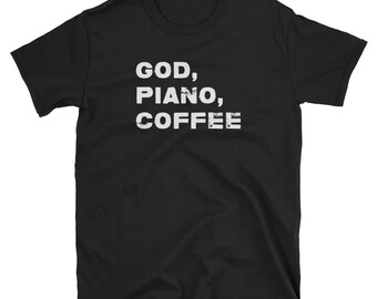God, Piano, Coffee - Christian Musician T Shirt Gift Tee