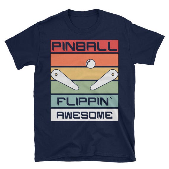 Pinball Retro T-Shirt Flippin' Awesome Pinball Retro T-Shirt Flippin' Awesome