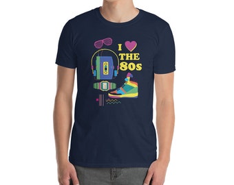 I Love The 80s Eighties T-Shirt A Cute And Funny Gift Tee