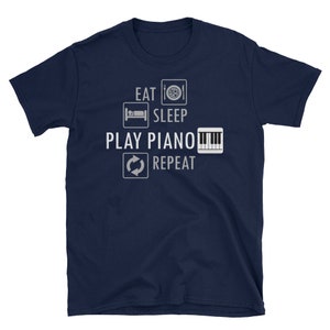 Eat Sleep Play Piano Repeat T-Shirt Funny Gift Tee