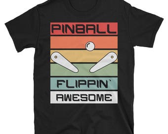 Pinball Retro T-Shirt Flippin' Awesome Pinball Retro T-Shirt Flippin' Awesome