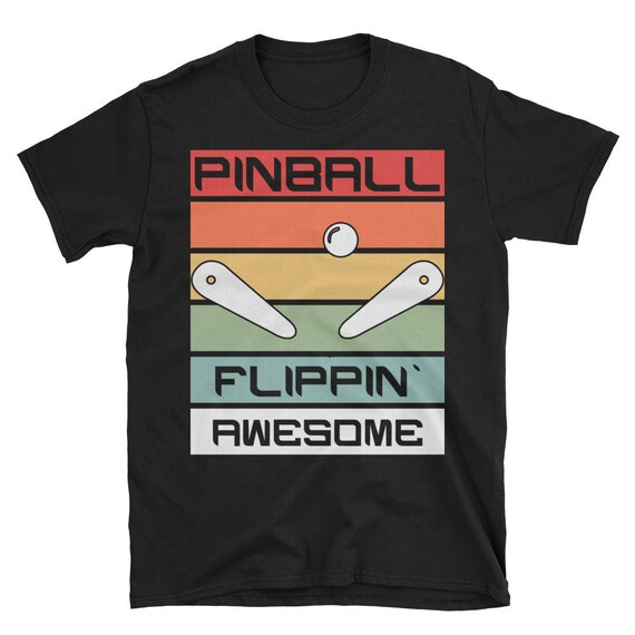 Classic Retro Pinball T-Shirt - Life Is Flipping Good Gift Classic Retro Pinball T-Shirt - Life Is Flipping Good Gift
