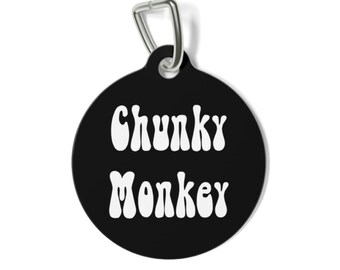 Etiqueta de identificación divertida para mascotas Chunky Monkey: etiqueta de perro personalizada de doble cara