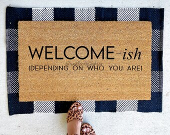 Welcome-ish Doormat | Welcome Mat