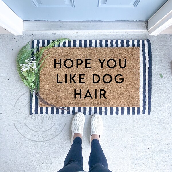 Hope You Like Dog Hair Doormat Etsy