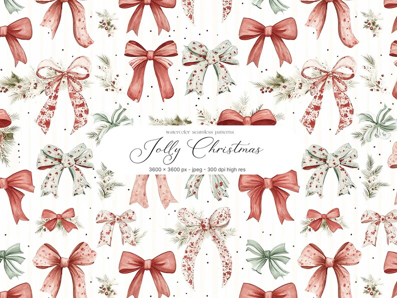 May include: Watercolor seamless pattern featuring a repeating design of red, white, and green bows with floral accents. The words "Jolly Christmas" are displayed in elegant script, along with resolution details.