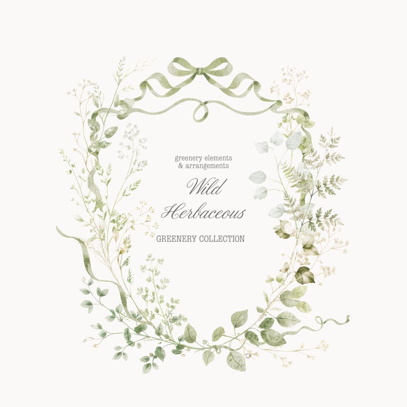 Puede incluir: Ilustraci&oacute;n en acuarela de una corona ovalada compuesta por follaje y cintas verdes. La corona presenta varias hojas y ramitas. El texto "Wild Herbaceous" est&aacute; en el centro, con "greenery elements & arrangements" arriba y "greenery collection" abajo.