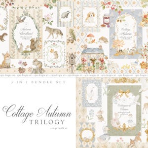 May include: A digital paper collection titled Cottage Autumn Trilogy 3 in 1 Bundle Set featuring watercolor illustrations of woodland animals, cottages, and floral motifs in soft muted tones with decorative frames and patterned backgrounds.