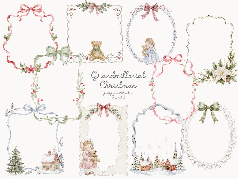 May include: A collection of watercolor frames featuring Christmas themes, including ribbons, bows, holly, poinsettias, teddy bears, snowy houses, and pine trees. The text reads Grandmillenial Christmas preppy watercolor in pastel.