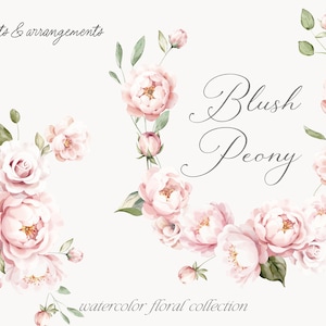 May include: Watercolor floral illustrations featuring blush pink peonies and greenery. The text "Blush Peony" is written in a cursive font. The text "watercolor floral collection" is written below the floral illustrations.