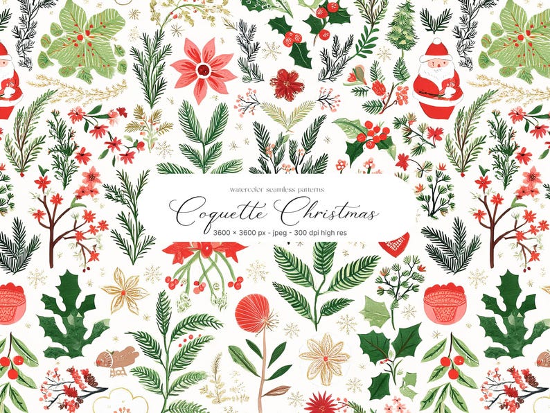 May include: Watercolor seamless pattern featuring a festive Christmas design. The pattern includes illustrations of poinsettias, holly, Santa Claus, and various botanical elements in red, green, and gold on a white background. The text "Coquette Christmas" is also present.