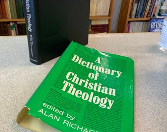 A Dictionary of Christian Theology - Alan Richardson - Westminster Press - Christian Reference Books Used