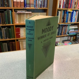 Vintage MOODY - Winner of Souls - A Chester Mann - Itroduction by IRONSIDE - Green Hardcover - Rare - Christian books Used