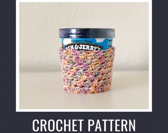 Crochet Pattern: Simple Cotton Ice Cream Cozy // Ice Cream Cozy Pattern, Pint Sleeve Pattern, Crochet Ice Cream Cozy, DIY Crochet