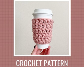 Crochet Pattern: Simple Chunky Cup Cozy // Coffee Cozy Pattern, Cup Sleeve Pattern, Crochet Cup Cozy, DIY Crochet