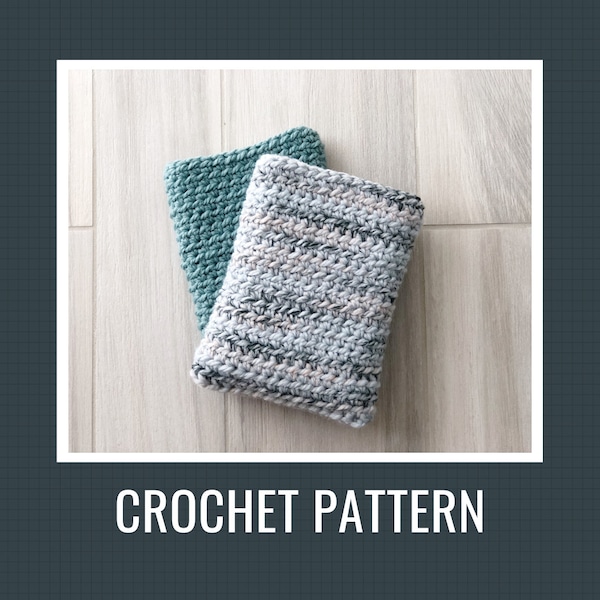 Crochet Pattern: Simple Chunky Book Sleeve // Book Cozy Pattern, Book Sleeve Pattern, iPad Sleeve, Kindle Sleeve, Crochet Book Cover