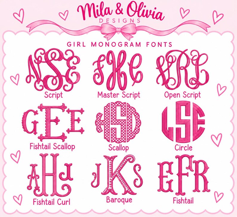 May include: A digital chart titled Mila & Olivia Designs Girl Monogram Fonts featuring nine pink monogram styles: Script, Master Script, Open Script, Fishtail Scallop, Scallop, Circle, Fishtail Curl, Baroque, and Fishtail, decorated with pink hearts.