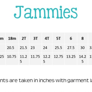 May include: Size chart for Jammies in inches, showing length and width measurements for sizes 6 months to 14.