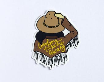 Cowboy Take Me Away |  Matte Sticker | bookish stickers, kindle stickers, gifts for readers, book lover, romance | cowboy country western