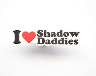 I Love Shadow Daddies | Matte Sticker | bookish stickers, bookish merch, kindle stickers, gifts for readers, book boyfriends, Rhys, Xaden