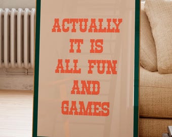 It is All Fun and Games Print: Retro Trendy Wall Art (Digital Download)