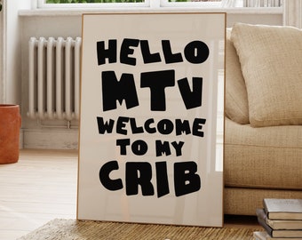 Hello MTV Willkommen in meiner Krippe, MTV Poster, Eingang Druck, Liebhaber Vintage Wandkunst, Wohnheim Dekor, Wohnung Dekor, trendige Kunst, Nostalgie Druck
