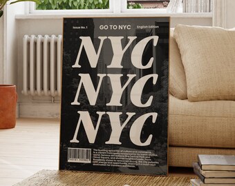 May include: A black and white poster with the text "GO TO NYC" and the word "NYC" repeated three times in a large, stylized font. The poster is hanging on a white wall in a living room with a brown leather sofa, a potted plant, and a wooden coffee table.