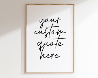 Personalized Quote Print: Custom Text Wall Art (Digital Download)