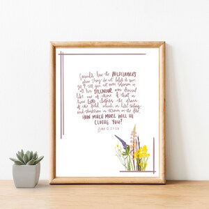 Consider How The Wildflowers Grow / Luke 12:27-28 / Print / Bible Verse / Bible Print / Wildflower Print / Digital Print / Bible Verse Print