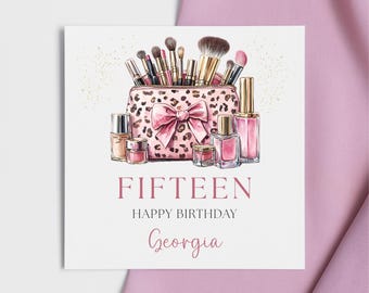 Personalised 15th Birthday Card for Her - Card for Daughter, Niece, Sister, Granddaughter - Pink Make-Up Beauty Card for Teenager, Happy 15