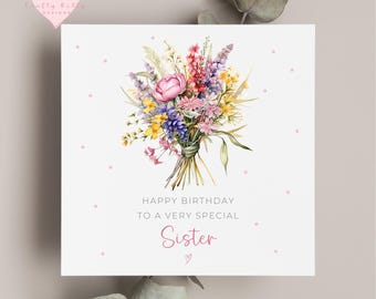 Happy Birthday To A Special Sister Card, Flower Bouquet For Sister, Floral Keepsake Card For Her, Wonderful Special Amazing Sister, Card