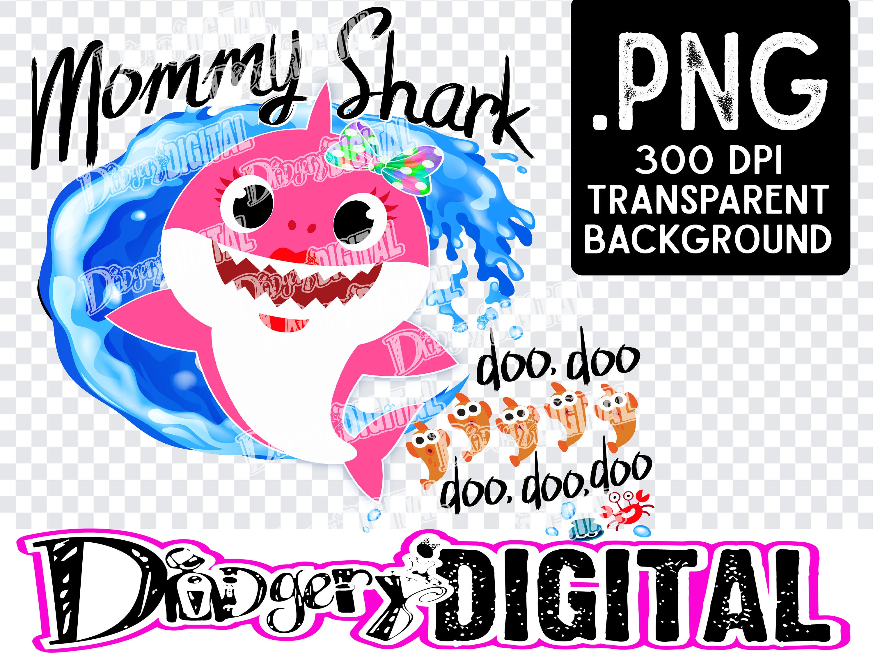 MOMMY Shark Digital Download PNG Print File All Ready to Go