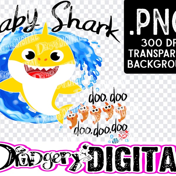 BABY Shark - Digital Download PNG Print File - all ready to go for all of your print needs - Sublimation or Printed Cardstock - doodoodoodoo