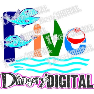 May include: A blue, green, orange, and red graphic design of the word "Five" with two blue fish and a red and white bobber. The word "Five" is surrounded by blue waves. The text "Didgery DIGITAL" is in pink with black lettering.