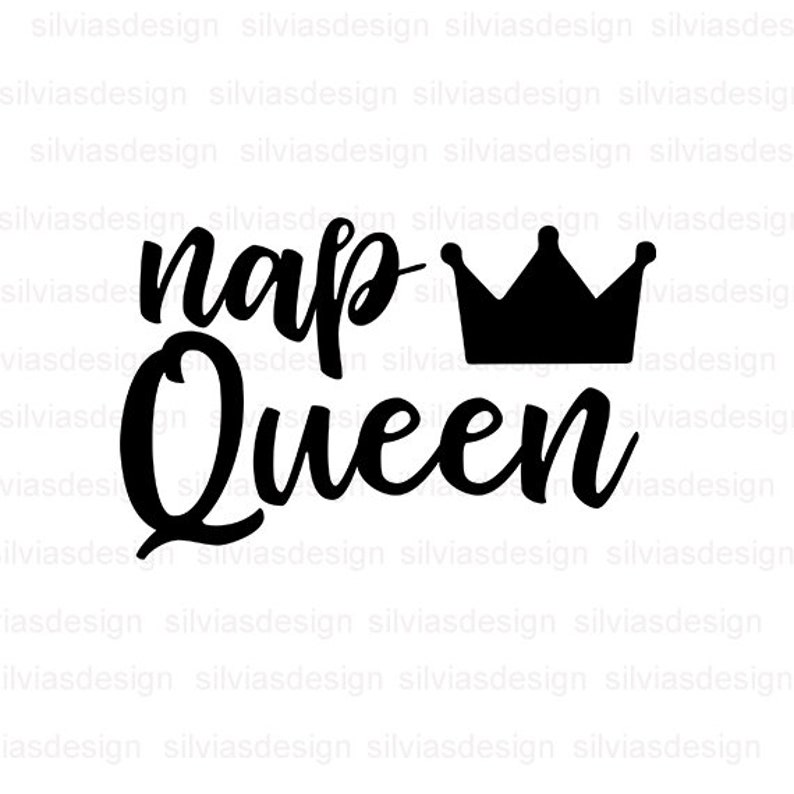 Free Free Nap Queen Svg Free 444 SVG PNG EPS DXF File