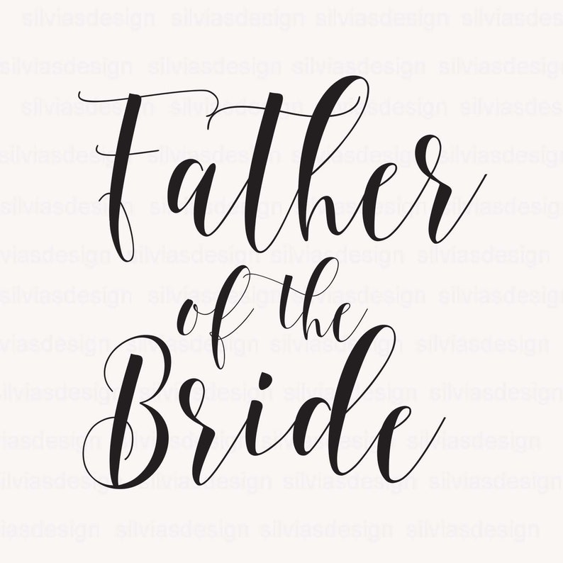 Download Father of bride svg cut file Father of bride clipart cut ...