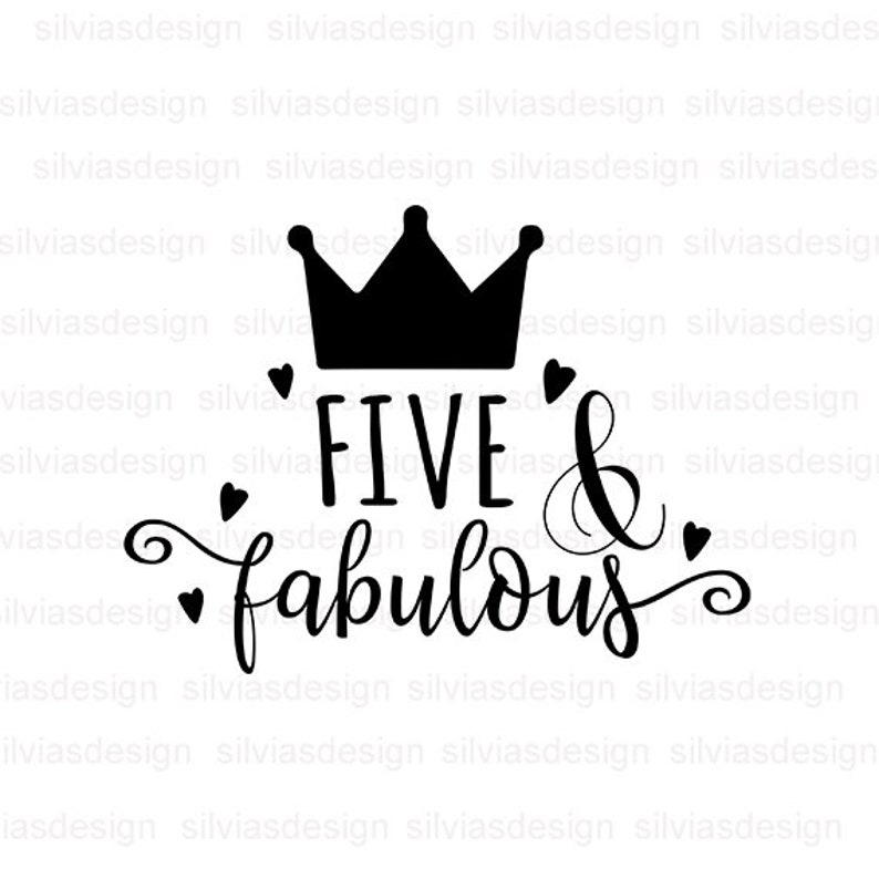 Download Five And Fabulous SVG Five birthday Fabulous svg Five svg ...