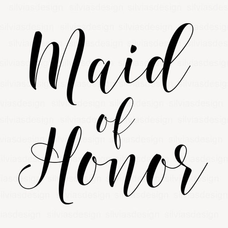 Free Free 293 Wedding Svg Files Maid Of Honor Svg SVG PNG EPS DXF File