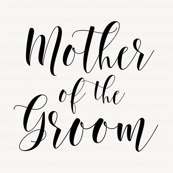 Free Free 333 Mother Of Groom Svg SVG PNG EPS DXF File