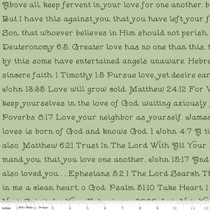 May include: A green fabric with white text featuring bible verses about love. The text includes verses from Deuteronomy, John, Matthew, Proverbs, 1 Timothy, 1 John, Ephesians, and Psalms. The fabric is 12 inches wide.