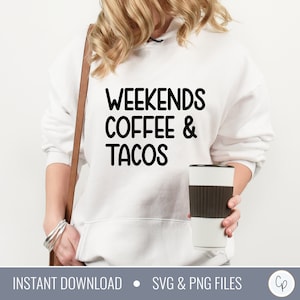 Weekends Coffee Tacos SVG / Taco in formato SVG / Divertente Taco in formato SVG / Divertente Camicia in formato SVG / Sarcastico in formato SVG / Taco Camicia in formato SVG / Amore Tacos in formato SVG