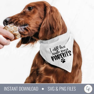 Ich lebe immer noch mit meinen Eltern SVG | Hundehalstuch | Hunde Shirt | Hund | Hund Küsse | Katze Mama SVG | Tierliebhaber | Hundeliebhaber