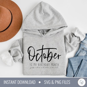 October Birthday Month SVG | The Whole Month Svg | Birthday Shirt Svg | Adult Birthday Svg | It&#39;s My Birthday | Cut File for Cricut