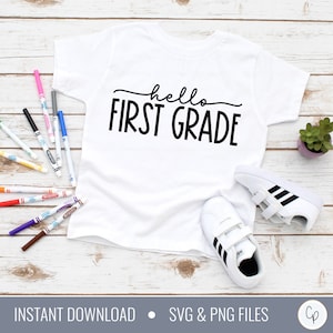 Hello First Grade SVG | Back to School Svg | First Day of School | Cute Teacher Svg | First Day Svg | School Svg | T-Shirt Cut Files