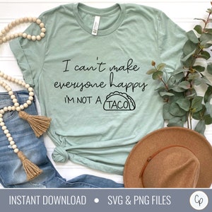 Não consigo fazer todo mundo feliz SVG | Eu não sou um Taco svg | Bolsa engraçada Svg | Camisa engraçada Svg | Svg Sarcástico | Taco Svg | Sarcasmo SVG