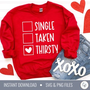 Single tomado com sede SVG | Dia dos Namorados SVG | Lista de verificação dos namorados Svg | Camisa única Svg | Camisa dos namorados Svg | Arquivos de corte de dia dos namorados