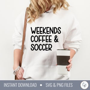 Fines de semana Café Fútbol SVG / Fútbol svg / Deportes svg / Camiseta de fútbol svg / Camiseta Cortar Archivo / Mamá de Fútbol / Entrenador svg / Temporada de Fútbol