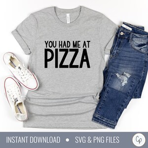 You Had Me At Pizza SVG | Pizza svg | Funny Tote Svg | Funny Shirt Svg | Sarcastic Svg | Pizza Shirt Svg | Sarcasm SVG